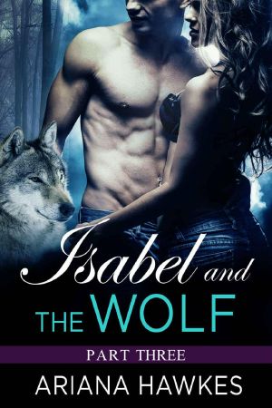 [Isabel And The Wolf 03] • Isabel and the Wolf · (Part 3)